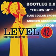 Level 42 - Something about you⭐Blue Collar Bros⭐Andrew Cecchini⭐Maxi Cioni