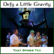 Defy a Little Gravity (re-edit) (Idina Menzel vs The Beach Boys)
