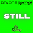 Dr Dre ft. Soop Dogg & Wiz Khalifa - Still (Delarge Mashup) DL link in description