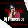 Dj Antoine Ft. The Beat Shakers -  Ma Chérie (Dj Francesco 2K23 Bootleg)