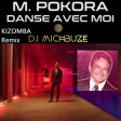 M. Pokora - Danse avec moi (DJ michbuze Kizomba remix 2020 pour Denis B)