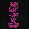 David Guetta, Anne-Marie, Coi Leray - Baby Don't Hurt Me (Raffa J Remix)
