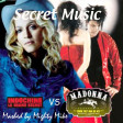 Secret music (Madonna / Indochine) (2004-2010)