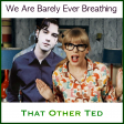 We Are Barely Ever Breathing (Duncan Sheik vs Taylor Swift vs Garbage)