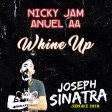 Nicky Jam, Anuel AA - Whine Up (Joseph Sinatra Remake 2k20)