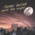 Funky Belek - Walk the night (Kavinsky vs. Johnny Cash vs. Justice)