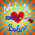 Baby K feat. Mika - Bolero (DOMY-R Bootleg Remix)