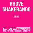 Rhove - Shakerando (Cris Tommasi Extended Edit)
