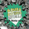 Bomba Estereo - Fuego (Black Nota Remix)