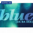 Eiffel 65_ BLUE _DjBR1 Remix