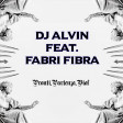 DJ Alvin Feat. Fabri Fibra - Pronti, Partenza,Via
