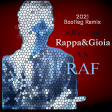 Raf - Self Control 2k21 (Rappa & Gioia Bootleg Remix 2021)