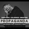 Fabri Fibra, Colapesce, Dimartino - Propaganda (Dino Brown & Paky Francavilla Bootleg Remix)
