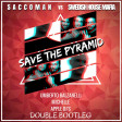 Saccoman Vs Swedish House Mafia - Save The Pyramid (Balzanelli,  Michelle,  Apple Dj's Bootleg)