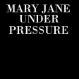 Mary Jane Under Pressure (2021)