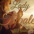 Elodie vs Modjo - Lady Tribale (DJ Giac Mashup)