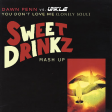 Dawn Penn vs. UNKLE feat. Richard Ashcroft - You Don't Love Me (Lonely Soul) (Sweet Drinkz Mash Up)