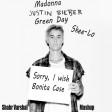 Sorry, I wish Bonita Case (Justin Bieber vs Green Day vs Madonna vs Skee-Lo )