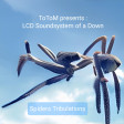 Spiders Tribulations (System of a Down vs. LCD Soundsystem)