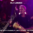 DJ Useo - Dubsphere With Myself ( Billy Idol vs Robert Kuo )