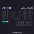 The Baddest Nights [K/DA Vs Avicii]