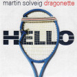 Martin Solveig Feat. Dragonette  Hello ( MarcovinksRework )