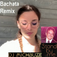 Lea Ribes - Stand by me (DJ michbuze Bachata Remix Ben E King Seal Prince Royce The Voice France)