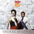 AMORABOY - Ouate is love (Caroline Loeb vs Haddaway) - 2023