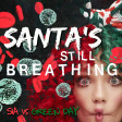 Instamatic - Santa's Still Breathing (Still Breathing At Xmas) (Sia vs Green Day) V2