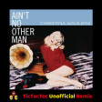 Christina Aguilera - Ain't No Other Man (TicTacTec Unofficial Remix)