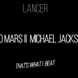 Bruno Mars & Michael Jackson - That's what I like x Beat it(MASHUP)