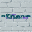 Lash Out In The Way Of Control (Gossip / Alice Merton)