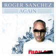 Roger Sanchez - Again (cesarescaffididj Mashup)