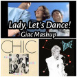 Chic/ David Bowie/ Modjo - Lady, Let’s Dance! (Giac Mashup)