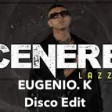 Lazza -.Cenere - Eugenio.K - Disco Edit