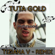 Mahmood - TUTA GOLD (Tiziana V / REMIX)