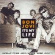Bon Jovi - It's My Life - BOOTLEG- ANDREA CECCHINI - LUKA J MASTER - ROBBY UGOLOTTI