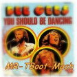 You Should Be Dancing ( MR-T Bootleg ) GMC VS SIMONE FARINA VS BEE GEES