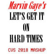 Let's Get It On Hard Times (CVS Mashup v1) - Marvin Gaye + Hard Times Riddim