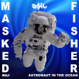 Fisher feat. Masked Wolf - Astronaut in The Ocean (ASIL Mashup)