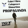 Fabri Fibra, Colapesce, Dimartino - Propaganda (7GT Bootleg)