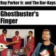 Ghostbuster's Finger (The Bar-Kays, Ray Parker Jr.)
