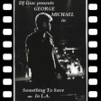 George Michael vs Nicolas Peyrac - Something To Save In L.A. (2020)