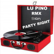 LUP INO - PARTY RIGHT AWAY⭐ANDREW CECCHINI⭐STEVE MARTIN DJ