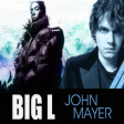 "Waiting On The MVP" (John Mayer vs. Big L)