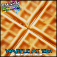 Waffle At 'Em (Smashcolor original)
