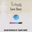 Sour Love Story (Sarah Cothran ft. Taylor Swift)