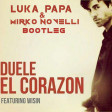 Enrique Iglesias - Duele el corazon - Luka Papa & Mirko Novelli Bootleg