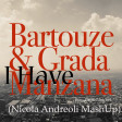 Bartouze & Grada vs M.L. King - I Have Manzana (Nicola Andreoli MashUp)