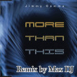 More Than This - Remix By Max DJ